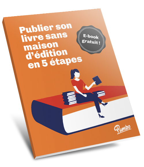 Ebook gratuit publier son livre sans maison d'édition en 5 étappes