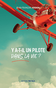 Y a-t-il un pilote dans la vie ?